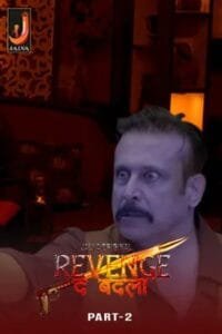 Revenge the Badla (2024) UNRATED Hindi Jalva S01 Part 2 Series HDRip | 1080p | 720p | 480p | Moviesflix